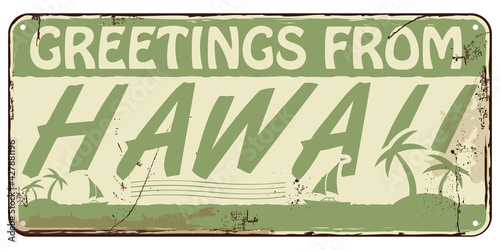 Greetings From Hawaii Message On Vector Vintage Signboard