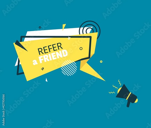 Refer friend badge in flat style. Referral program labels with loudspeaker. Rectangular yellow speech bubble in memphis retro design. Vector illustration marketing sticker with megaphone
