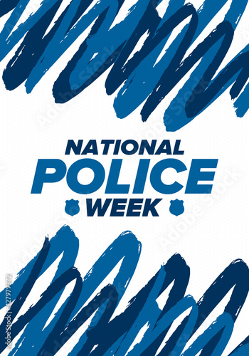 National Police Week in May. Celebrated annual in United States. In honor of the police hero. Police badge and patriotic elements. Officers Memorial Day. Poster, card, banner. Vector illustration