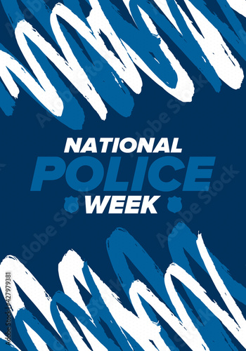 National Police Week in May. Celebrated annual in United States. In honor of the police hero. Police badge and patriotic elements. Officers Memorial Day. Poster, card, banner. Vector illustration