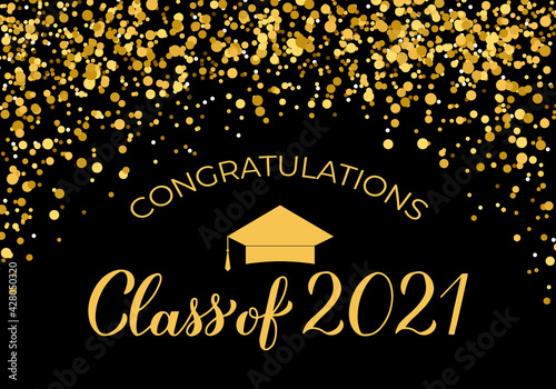 Class of 2021 banner. Gold confetti graduation party or prom decorations. Congratulations to graduates typography poster. Vector illustration
