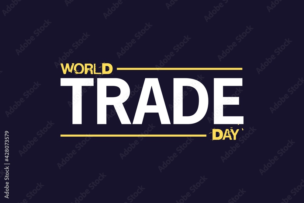 World Trade Day vector background  design.  Happy trade day.