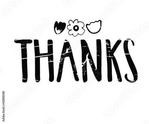 Thanks hand drawn lettering,  Thanksgiving, Holiday Greeting Card, Vector Text Banner Graphic Illustration Background