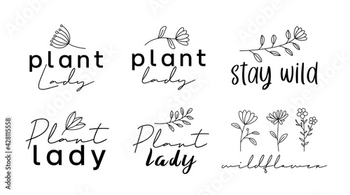 Plant lady, stay wild, wildflower, handwritten calligraphy lettering quote for prints.