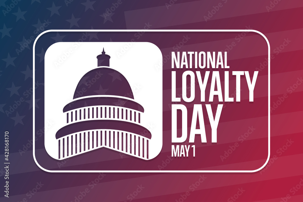 National Loyalty Day. May 1. Holiday concept. Template for background, banner, card, poster with text inscription. Vector EPS10 illustration.