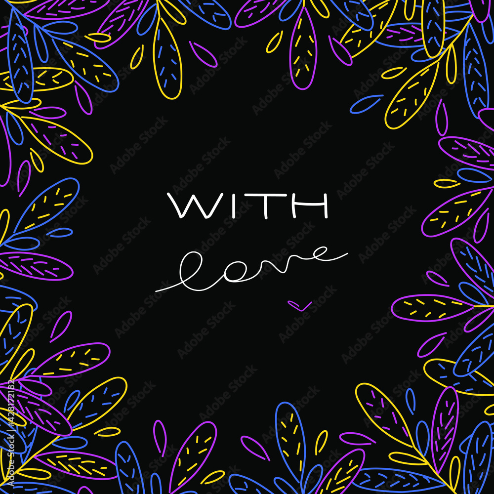leaves border, frame background. Vector grunge design for postcards, posters, wallpapers. stylized neon bright leaves on a black background. leaves border, frame background. Vector grunge design for postcards, posters, wallpapers. stylized neon bright leaves on a black background.