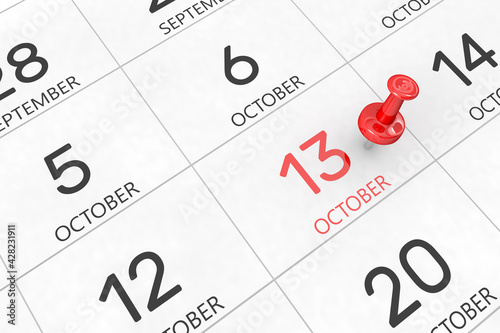 3d rendering of important days concept. October 13th. Day 13 of month. Red date written and pinned on a calendar. Autumn month, day of the year. Remind you an important event or possibility.