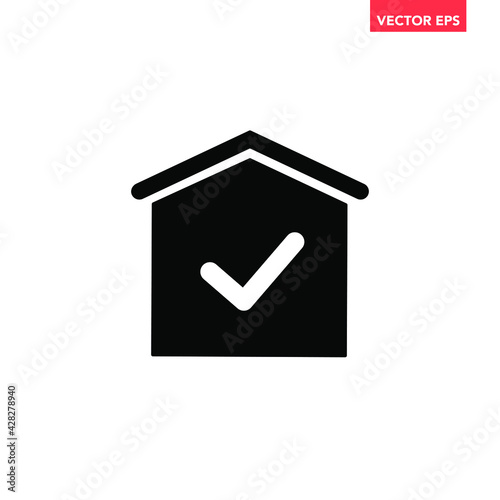 Black single mortgage approval icon, simple house accepted flat design vector pictogram, infographic vector for app logo web website button ui ux interface elements isolated on white background