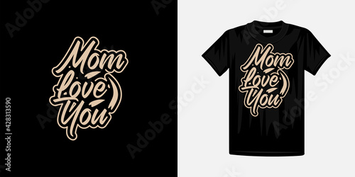Mother’s Day love mom t shirt design. Mother’s Day t-shirt design for print.