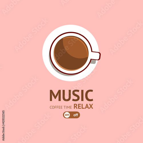 Coffee on or off icon. Coffee time icon. Cute style playlist. Pastel color playlist. Relaxing music background. The moment of relaxation with music.