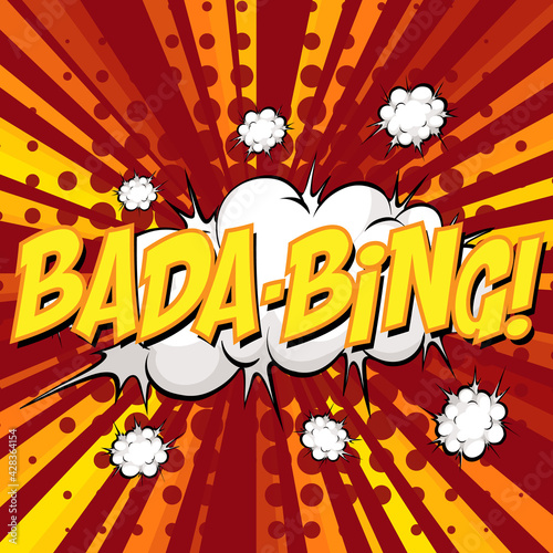 BADA-BING wording comic speech bubble on burst