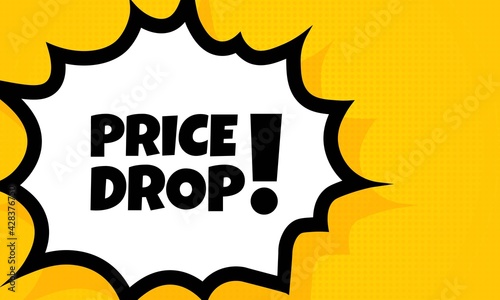 Price drop speech bubble banner. Pop art retro comic style. For business, marketing and advertising. Vector on isolated background. EPS 10