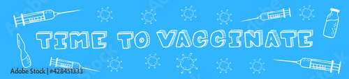 Time to vaccinate. Hand drawn doodle vector banner on blue background. Coronavirus vaccination concept horizontal banner.