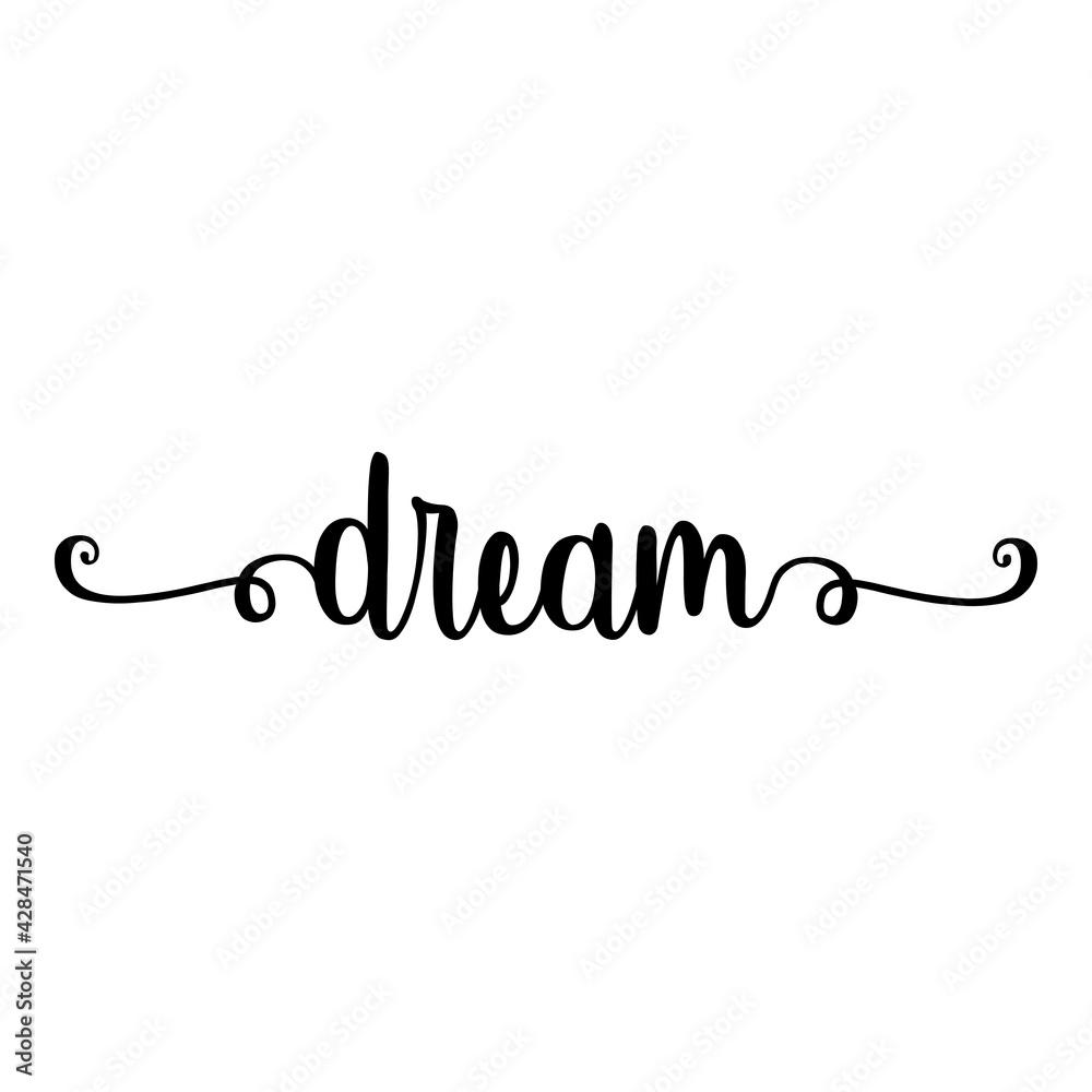 Banner con texto manuscrito dream escrito a mano con florituras en color negro