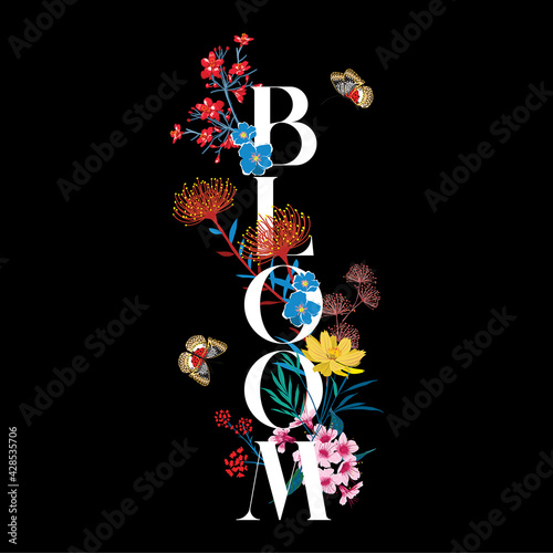 Beautiful Romantic Delicated garden flower with lettering Typo " BLOOM" vector EPS10 ,Design for Tshirt,card,invitations,fabric and all grphic type