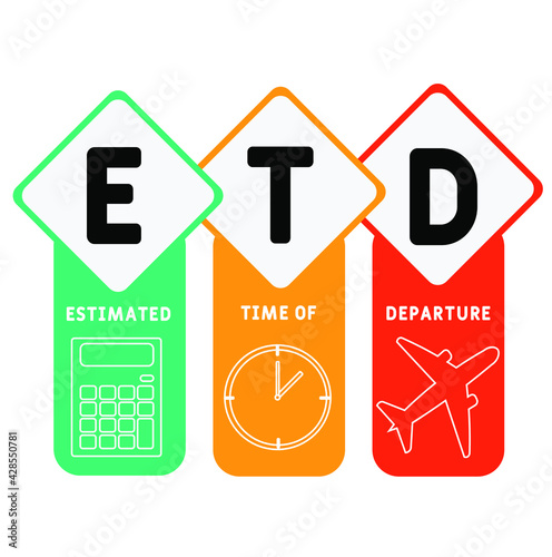 ETD - Estimated Time of Departure acronym. business concept background.  vector illustration concept with keywords and icons. lettering illustration with icons for web banner, flyer, landing pag