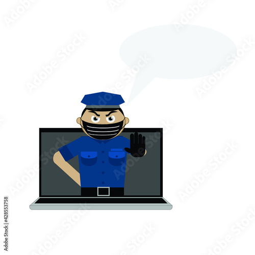 A vector of police come out from laptop with dialog box. Symbol as stop all cyber issue such as, security, cyberbully, threat and hacking