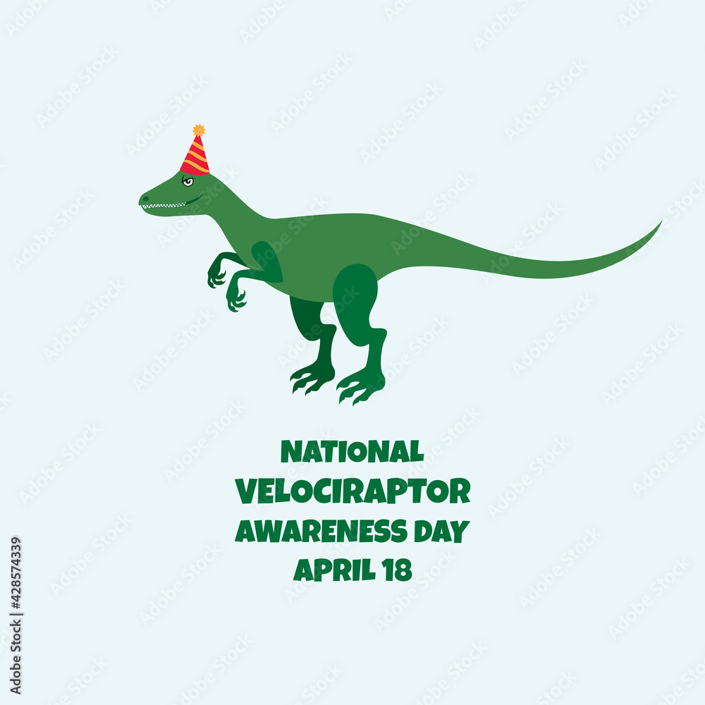 Obraz premium National Velociraptor Awareness Day vector. Funny party velociraptor cartoon character. Dinosaur with party hat vector. Velociraptor Awareness Day Poster, April 18. Important day