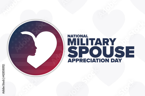 National Military Spouse Appreciation Day. Holiday concept. Template for background, banner, card, poster with text inscription. Vector EPS10 illustration.