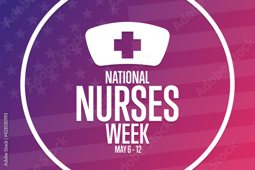 National Nurses Week. May 6 - 12. Holiday concept. Template for background, banner, card, poster with text inscription. Vector EPS10 illustration.