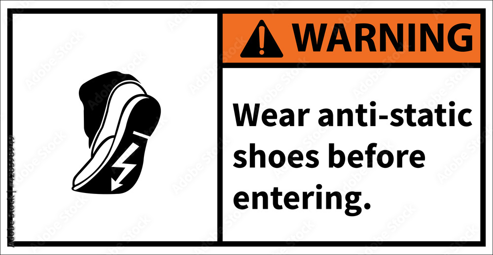 Warning sign to use anti-static shoes.,Warning sign