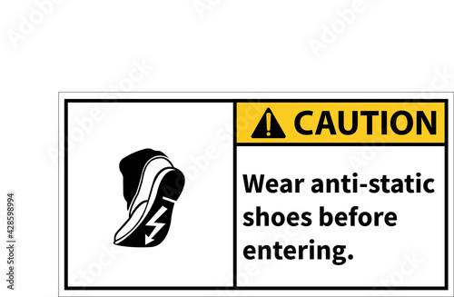 Warning sign to use anti-static shoes.,Caution sign