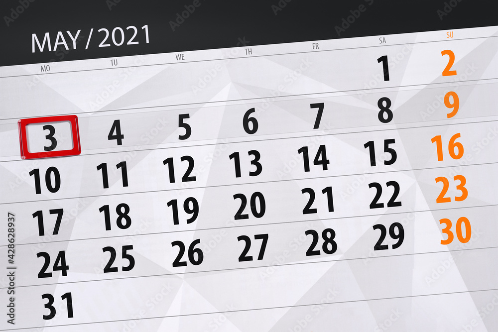 Fototapeta premium Calendar planner for the month may 2021, deadline day, 3, monday