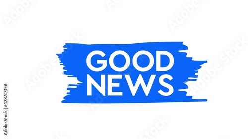 Good news brush, paints. Motion graphics.