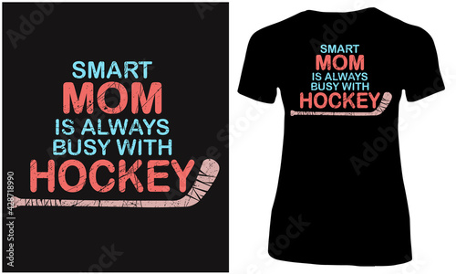 Smart mom is always busy with hockey. Hockey player mother.