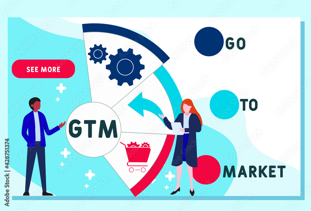 Vector website design template . GTM - Go To Market acronym. business concept background. illustration for website banner, marketing materials, business presentation, online advertising Vector website design template . GTM - Go To Market acronym. business concept background. illustration for website banner, marketing materials, business presentation, online advertising