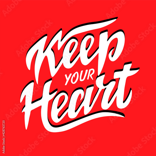 Hand lettering wth Bible verse Keep your heart on red background