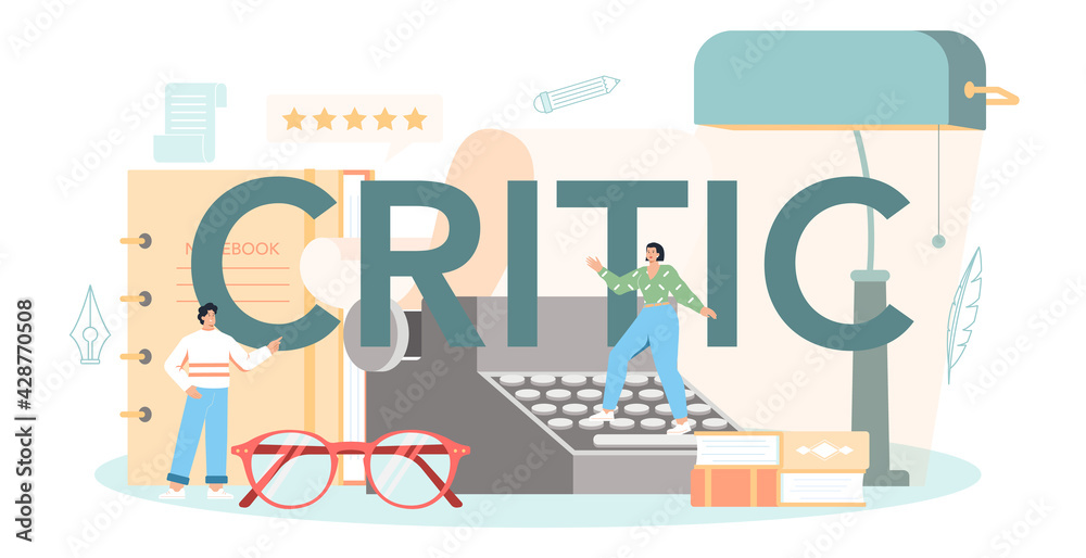 Critic typographic header. Journalist making review and ranking piece