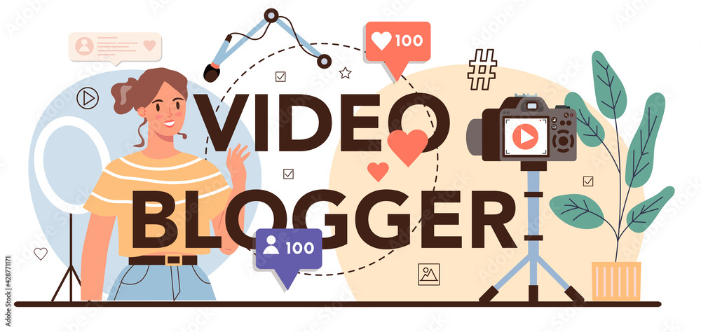 Video blogger typographic header. Sharing media content in the internet