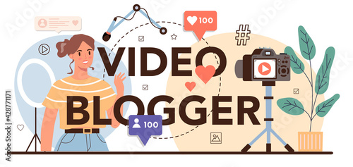 Video blogger typographic header. Sharing media content in the internet