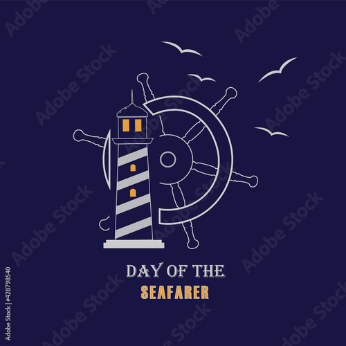 Vector illustration dedicated to Day of the seafarer.Steering wheel  lighthouse and seagulls on a dark blue background. Poster  banner  sign.