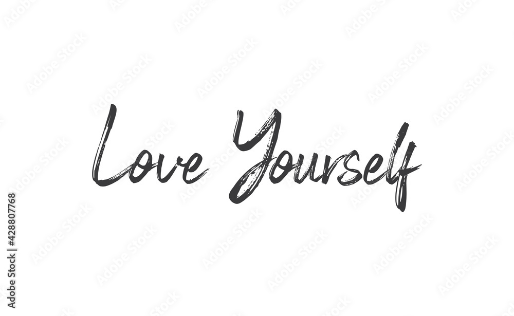 Love yourself phrase. Calligraphy lettering. Vector quote design. Self love motivation.