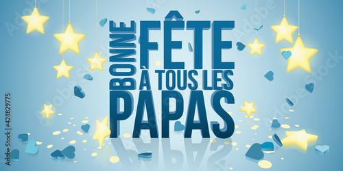Stars and confetti french Happy Fathers day design - Festive Banner