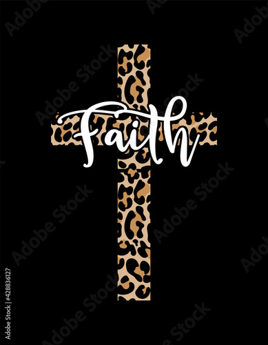 Faith word with Leopard Print Cross - Handdrawn vector calligraphy image in cross shape. Christianity design. Typography poster. Tattoo. Smart phone wallpaper. 