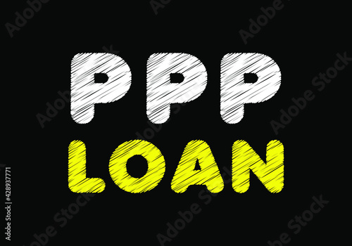 Paycheck Protection Program PPP Loan writing on chalkboard. Vector