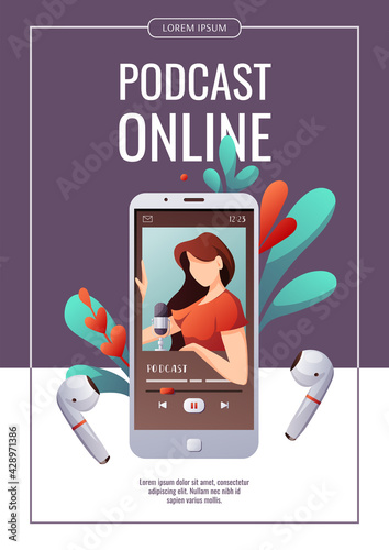 Smartphone with woman recording podcast and headphones. Streaming, blogging, podcasting, radio broadcasting, podcast app concept. A4 vector illustration for flyer, poster, banner, advertising.