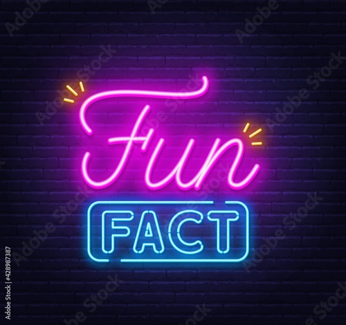 Fun Fact neon sign on brick wall background.
