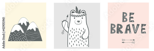 Kids nursery poster set in Scandinavian style with a bear, mountains and lettering. Be brave little one concept Cards in Nordic style. Hand drawn vector illustration, design element for interior