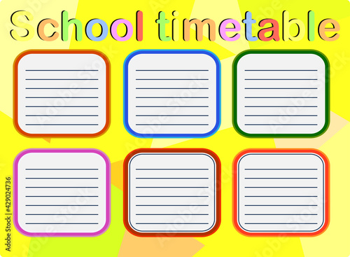 Template school timetable for students or pupils with days of week and free spaces