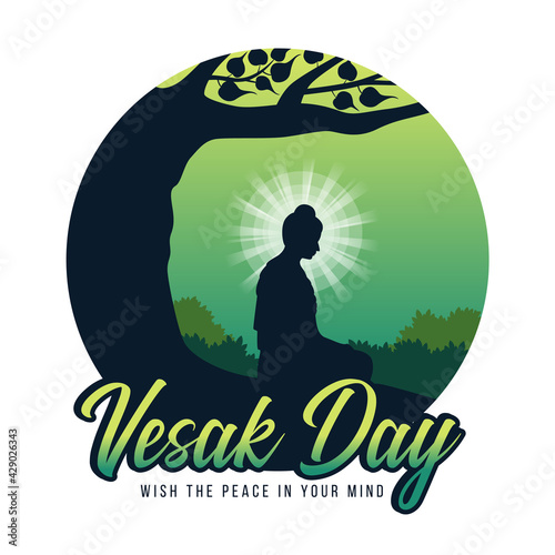 Vesak day, wish the peace in your mind text and Silhouette the Buddha meditation under bodhi tree in forest on circle green background vector design