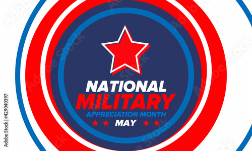 National Military Appreciation Month in May. Annual Armed Forces Celebration Month in United States. Poster, card, banner and background. Vector illustration