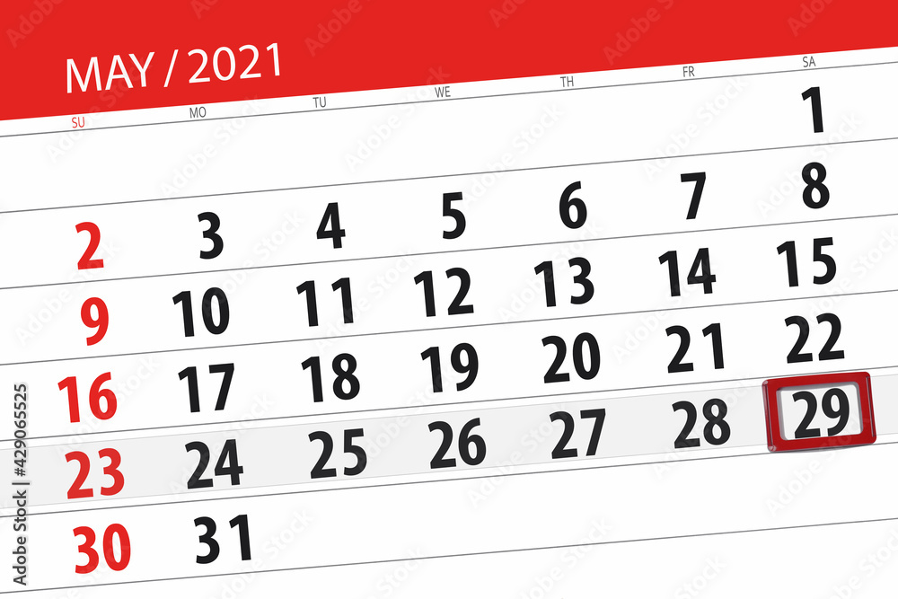 Fototapeta premium Calendar planner for the month may 2021, deadline day, 29, saturday