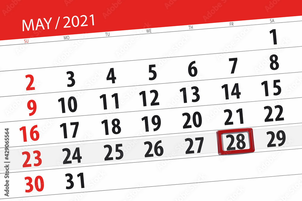 Fototapeta premium Calendar planner for the month may 2021, deadline day, 28, friday