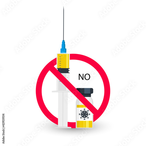 no vaccine in the crossed out red circle syringe. Medical syringe in red crossed out circle. Vector illustration of a syringe and coronavirus vaccine with a red crossed out circle. No Vaccination sign