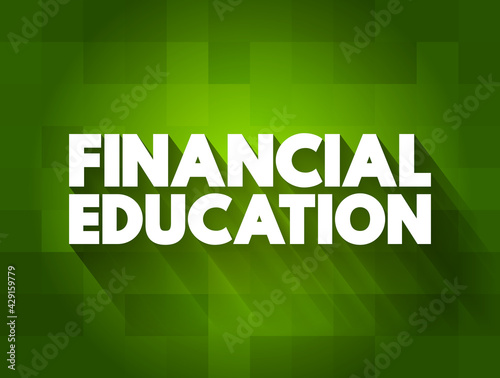 Financial Education text quote, concept background