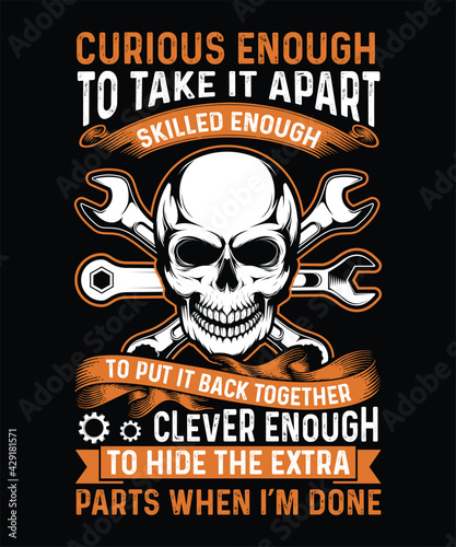 Curious Enough, mechanical engineer shirt, T shirt Design Idea, 